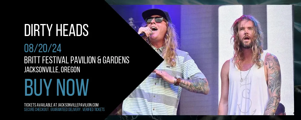 Dirty Heads at Britt Festival Pavilion & Gardens